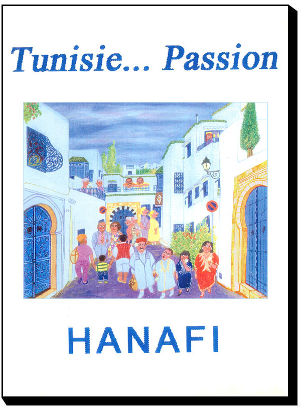 Tunisie... Passion - Hanafi